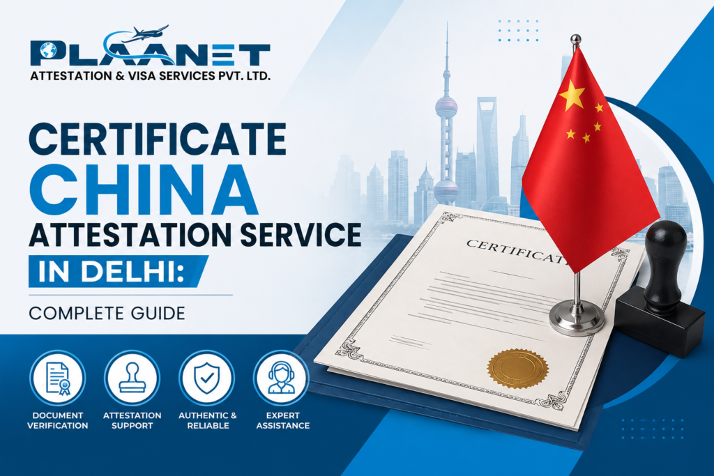 China Attestation Service in Delhi